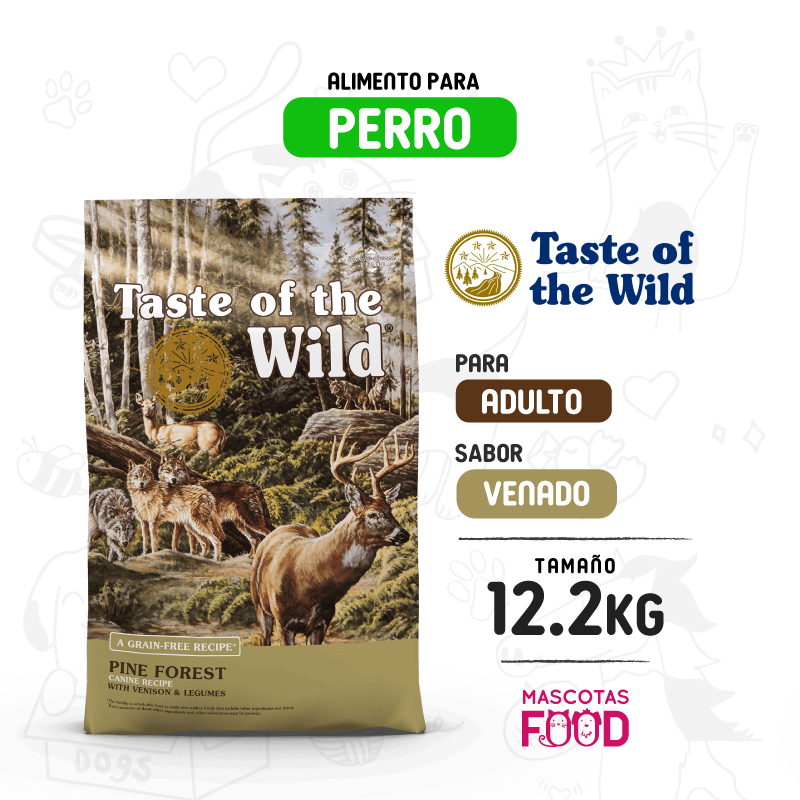 Taste of the Wild Pine Forest para Perro sabor sabor Venado 12.2 KG